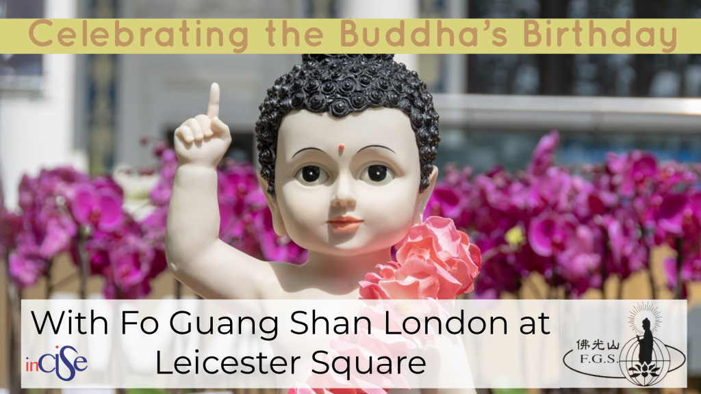 Celebrating the Buddha’s Birthday with Fo Guang Shan (佛光山) at Leicester&nbsp;Square